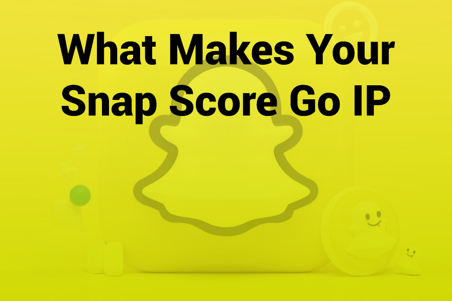 what makes your snap score go ip